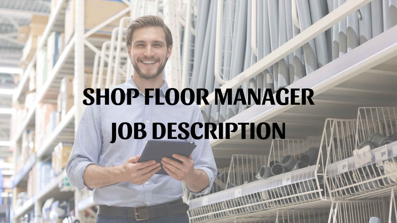 Shop Floor Manager Job Description shop-floor-manager-job-description