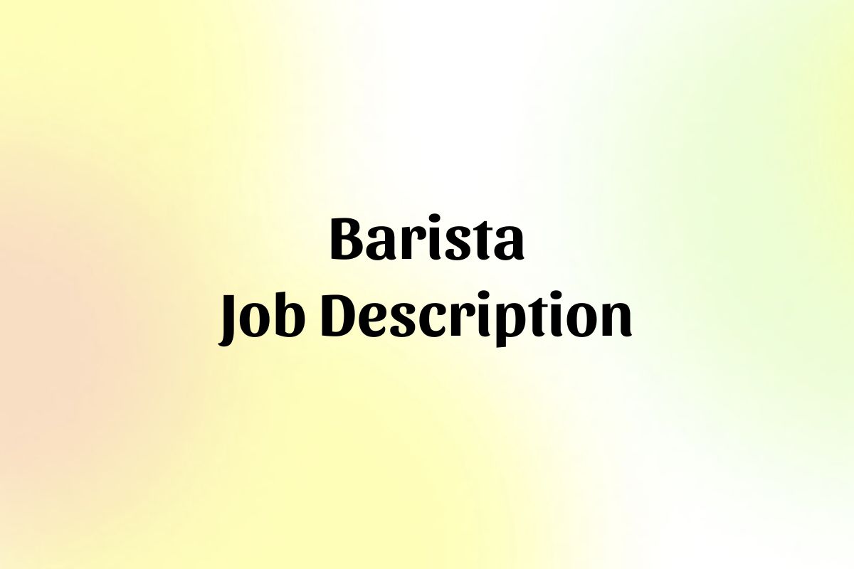 Barista Job Description Template