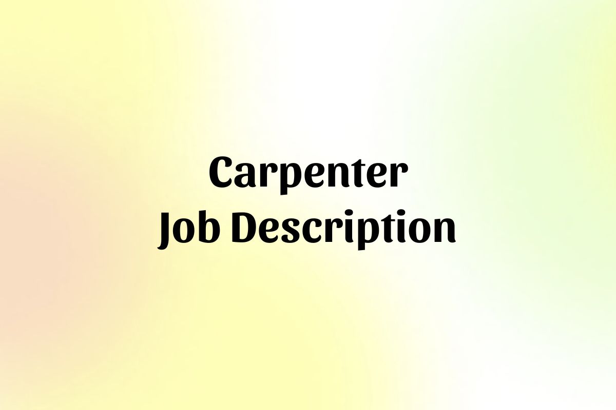 Carpenter Job Description Template