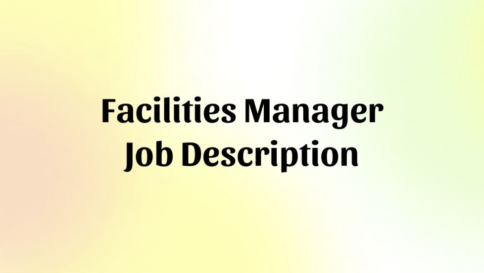 Facilities Manager Job Description Template