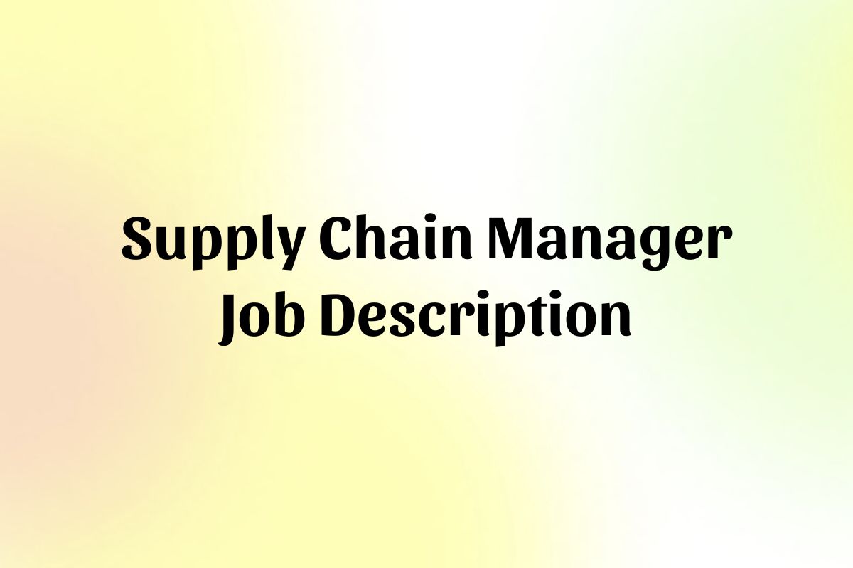 Supply Chain Manager Job Description Template